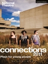 National Theatre Connections 2011 (eBook): Plays for Young People